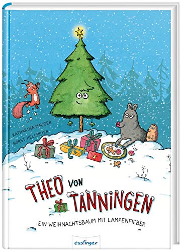 Stock image for Theo von Tanningen: Ein Weihnachtsbaum mit Lampenfieber for sale by medimops