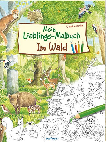Stock image for Mein Lieblings-Malbuch ? Im Wald for sale by medimops