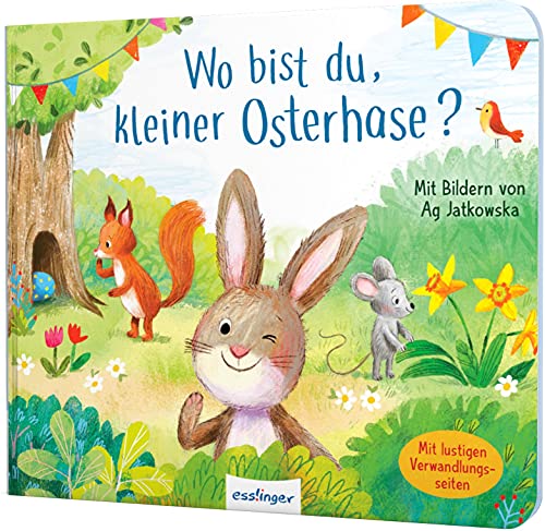 Beispielbild fr Wo bist du, kleiner Osterhase?: Oster-Pappbilderbuch mit Verwandlungsseiten, fr Kinder ab 18 Monaten zum Verkauf von medimops