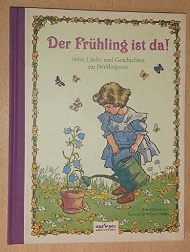 9783480400836: Der Frhling ist da!: Verse, Lieder und Geschichten zur Frhlingszeit