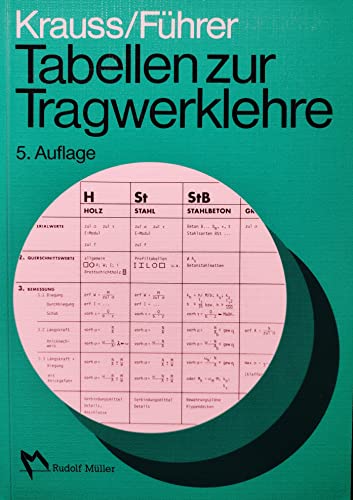 Tabellen zur Tragwerklehre - Krauss, Franz und Wilfried Führer