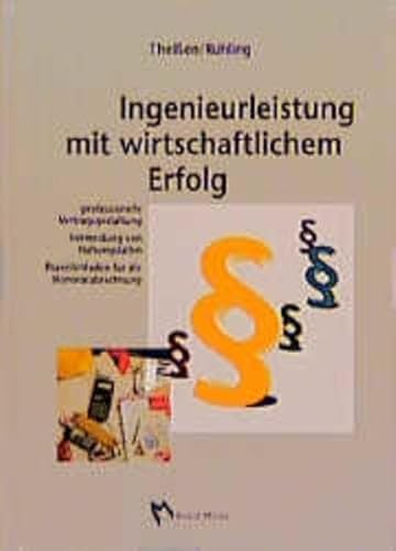 Beispielbild fr Ingenieurleistung mit wirtschaftlichem Erfolg Professionelle Vertragsgestaltung,, Vermeidung von Haftungsfallen, Praxisleitfaden fr die Honorarabrechnung zum Verkauf von Buchpark