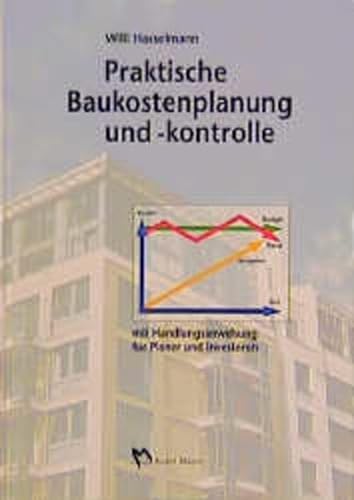 Stock image for Praktische Baukostenplanung und Baukostenkontrolle, m. Diskette (3 1/2 Zoll) for sale by medimops