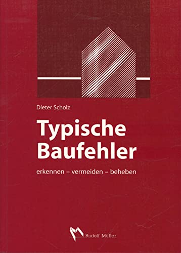 Beispielbild fr Typische Baufehler: Erkennen - vermeiden - beheben zum Verkauf von medimops