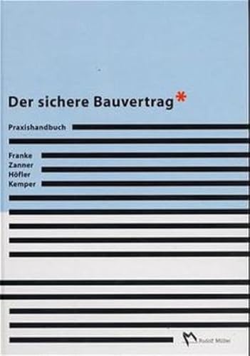 9783481016128: Der sichere Bauvertrag. Praxishandbuch.