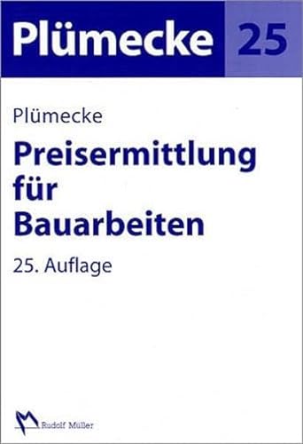 Stock image for Preisermittlung fr Bauarbeiten (Gebundene Ausgabe) von Karl Plmecke for sale by BUCHSERVICE / ANTIQUARIAT Lars Lutzer