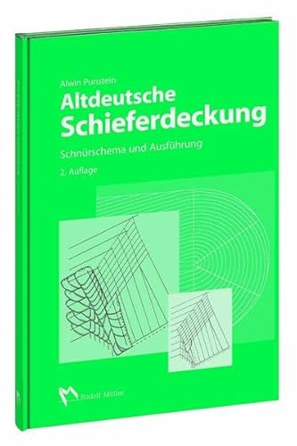 Beispielbild fr Altdeutsche Schieferdeckung: Schnrschema und Ausfhrung zum Verkauf von medimops