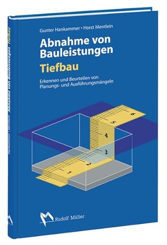 Beispielbild fr Abnahme von Bauleistungen - Tiefbau: Erkennen und Beurteilen von Planungs- und Ausfhrungsmngeln zum Verkauf von medimops