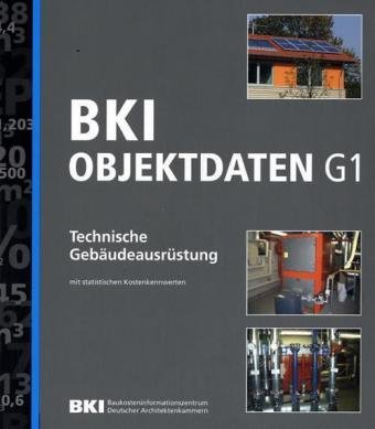 BKI Objektdaten G1: Technische Gebäudeausrüstung - Baukosteninformationszentrum, Deutscher Architektenkammer