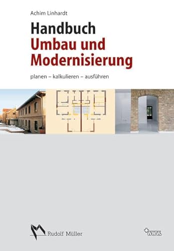 Beispielbild fr Handbuch Umbau und Modernisierung: Planen, kalkulieren, ausfhren zum Verkauf von medimops