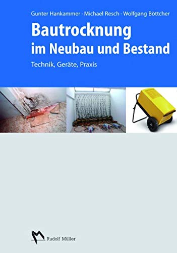 Stock image for Bautrocknung im Neubau und Bestand -Language: german for sale by GreatBookPrices