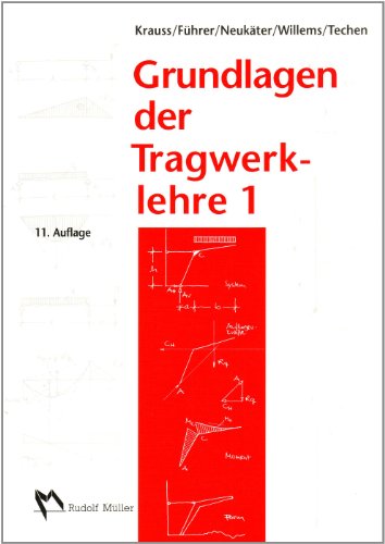 Grundlagen der Tragwerklehre - Krauss, Franz, Wilfried Führer und Hans J Neukäter