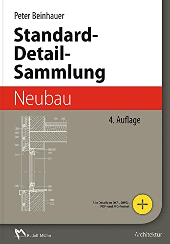 9783481030186: Standard-Detail-Sammlung Neubau: Aktuelle Konstruktionsdetails fr Bauvorhaben