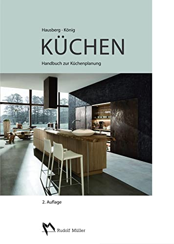 Stock image for Kchen: Handbuch zur Kchenplanung for sale by medimops