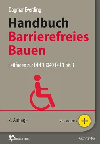 9783481032869: Handbuch Barrierefreies Bauen: Leitfaden zur DIN 18040 Teil 1 bis 3