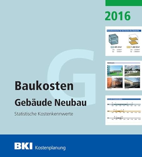 Beispielbild fr BKI Baukosten Neubau 2016 Teil 1 Statistische Kostenkennwerte Gebude zum Verkauf von Buchpark