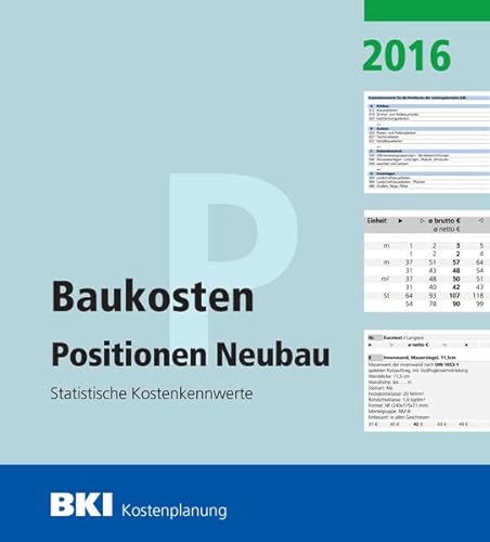 9783481034757: BKI Baukosten Neubau 2016 Teil 3: Statistische Kostenkennwerte Positionen