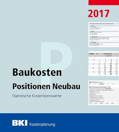 9783481036355: BKI Baukosten Positionen Neubau 2017: Statistische Kostenkennwerte Positionen (Teil 3)