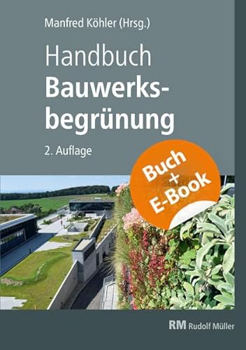 9783481044046: Handbuch Bauwerksbegrnung - mit E-Book (PDF): Planung - Konstruktion - Ausfhrung Effekte und Potenziale fr klimaresiliente Stdte