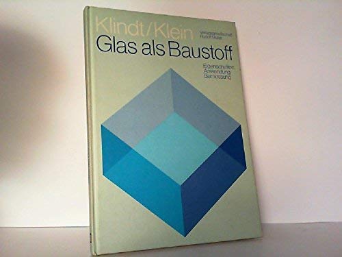 9783481145910: Glas als Baustoff: Eigenschaften, Anwendung, Bemessung (German Edition)