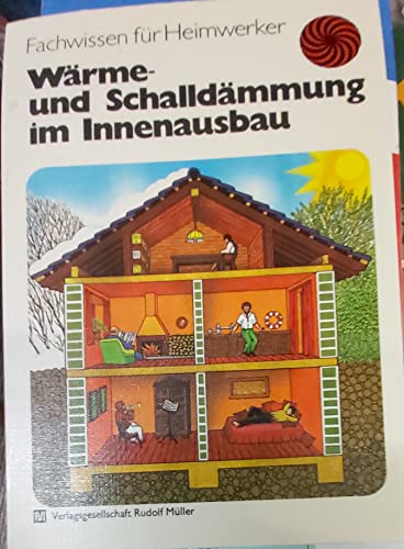 Stock image for Wrme- und Schalldmmung im Innenausbau for sale by Antiquariat Armebooks