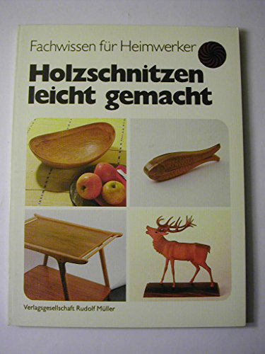 Beispielbild fr Holzschnitzen leicht gemacht. zum Verkauf von Bcherbazaar