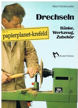 Stock image for Drechseln. Bnke, Werkzeuge, Zubehr for sale by medimops