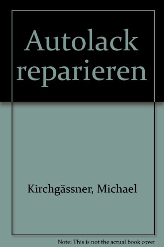 Stock image for Autolack reparieren for sale by medimops