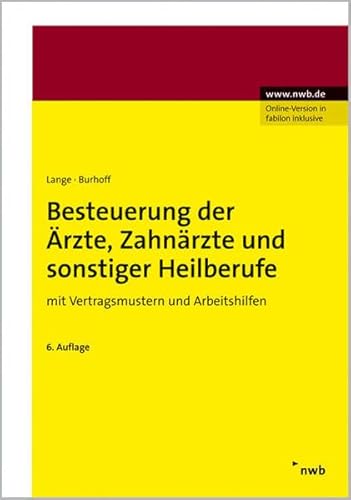 Imagen de archivo de Besteuerung der rzte, Zahnrzte und sonstiger Heilberufe. Mit Vertragsmustern und Arbeitshilfen a la venta por medimops