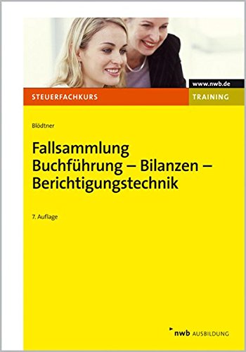 Stock image for Fallsammlung Buchfhrung - Bilanzen - Berichtigungstechnik for sale by Buchpark