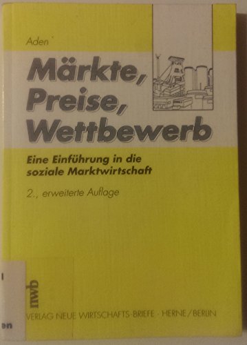 9783482433221: Märkte, Preise, Wettbewerb: Eine Einführung in die soziale Marktwirtschaft (German Edition)