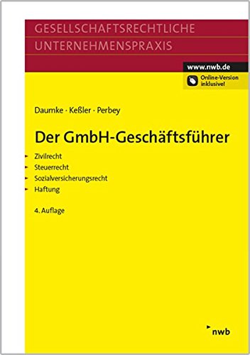 9783482454240: Der GmbH-Geschftsfhrer: Zivilrecht, Steuerrecht, Sozialversicherungsrecht, Haftung