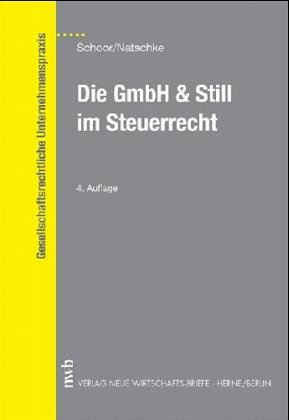 9783482459733: Die GmbH & Still im Steuerrecht (Livre en allemand)