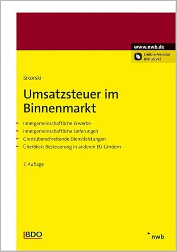 Stock image for Umsatzsteuer im Binnenmarkt: Innergemeinschaftliche Erwerbe. Innergemeinschaftliche Lieferungen. Grenzberschreitende Dienstleistungen. berblick: Besteuerung in anderen EU-Lndern for sale by medimops