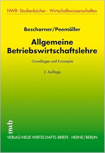 Beispielbild fr Allgemeine Betriebswirtschaftslehre. Grundlagen und Konzepte zum Verkauf von medimops