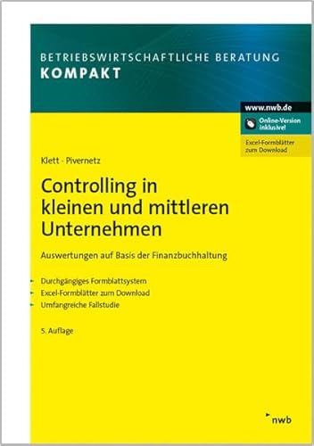 Beispielbild fr Controlling in kleinen und mittleren Unternehmen: Auswertungen auf Basis der Finanzbuchhaltung. Durchgngiges Formblattsystem. Excel-Formbltter zum Download. Umfangreiche Fallstudie. zum Verkauf von medimops