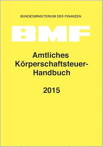 Beispielbild fr Amtliches Krperschaftsteuer-Handbuch 2015 zum Verkauf von medimops