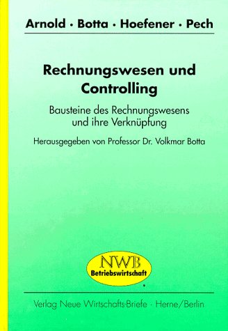 Beispielbild fr Rechnungswesen und Controlling. Bausteine des Rechnungswesens und ihre Verknpfung zum Verkauf von medimops