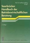 SaarbrÃ¼cker Handbuch der Betriebswirtschaftlichen Beratung. (9783482481925) by KÃ¼ting, Karlheinz