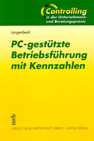 9783482482618: PC-gesttzte Betriebsfhrung mit Kennzahlen, m. CD-ROM