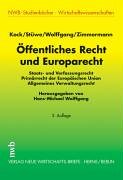 Öffentliches Recht und Europarecht - Kock / Stüwe / Wolffgang / Zimmermann