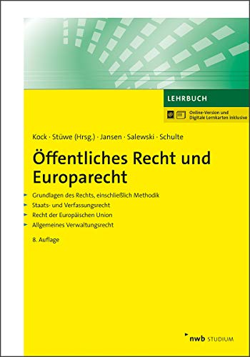 Beispielbild fr ffentliches Recht und Europarecht: Grundlagen des Rechts, einschlielich Methodik. Staats- und Verfassungsrecht. Recht der Europischen Union. . (NWB Studium Betriebswirtschaft) zum Verkauf von medimops