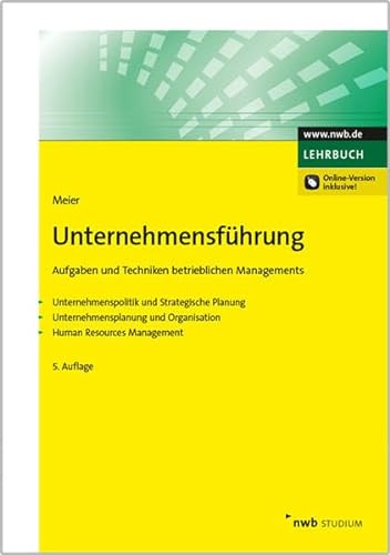 Stock image for Unternehmensfhrung. Aufgaben und Techniken betrieblichen Managements for sale by Versandantiquariat Bolz