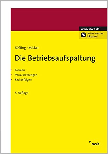 Stock image for Die Betriebsaufspaltung : Formen, Voraussetzungen, Rechtsfolgen. for sale by Buchpark
