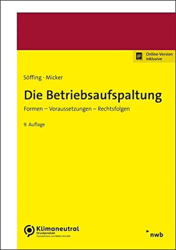 Stock image for Die Betriebsaufspaltung : Formen, Voraussetzungen, Rechtsfolgen. for sale by Buchpark