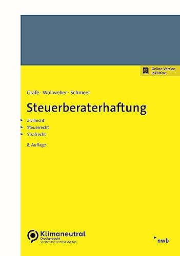 Stock image for Steuerberaterhaftung: Zivilrecht - Steuerrecht - Strafrecht for sale by medimops