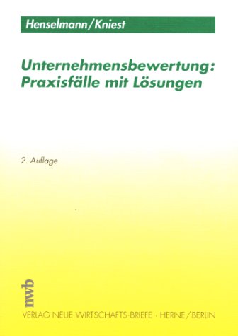 Stock image for Unternehmensbewertung: Praxisflle mit Lsungen for sale by medimops