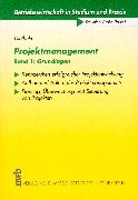 Projektmanagement, Bd.1, Grundlagen (9783482511714) by Diethelm, Gerd; Bernhard, Thomas
