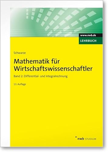 9783482515736: Mathematik fr Wirtschaftswissenschaftler 2. Lehrbuch: Differential- und Integralrechnung