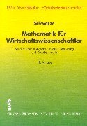 Beispielbild fr Mathematik fr Wirtschaftswissenschaftler, Bd.3, Lineare Algebra, Lineare Optimierung und Graphentheorie zum Verkauf von medimops